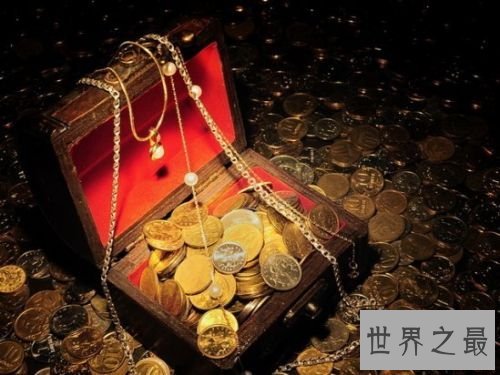 世界十大最神秘宝藏,找到一处就能十辈子发财了