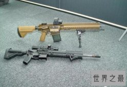 世界十大最致命突击步枪，第一为未来战士专属打造！