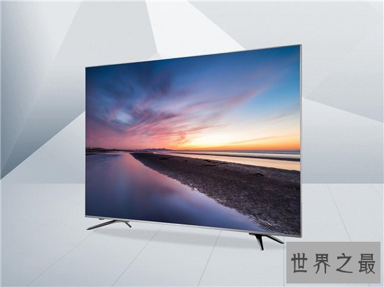 世界上最大的4k宽屏电视机,中国“智”造强势占领榜单!