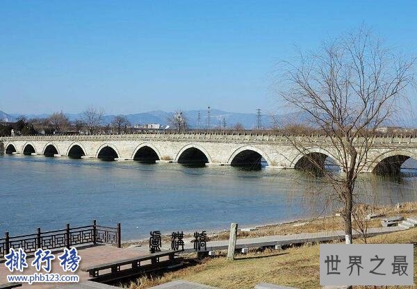 中国四大名桥排行榜，卢沟桥为抗日战争打响了第一枪