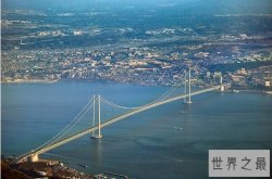 世界十大悬索桥，世界最长的十大悬索桥(5座来自中国)