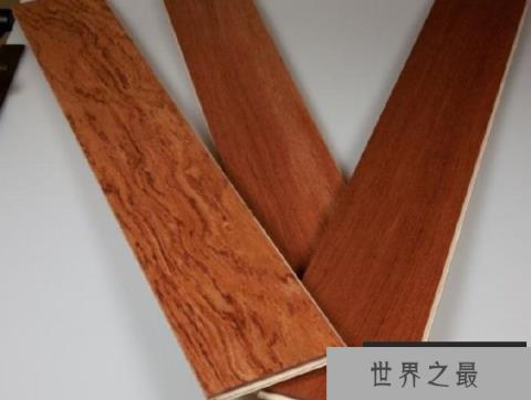 世界上最昂贵的木材十大排名：花梨木和紫心木均上榜