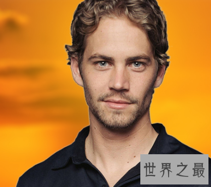 【图】童星出道全能男神保罗沃克车祸丧生却在速7新生