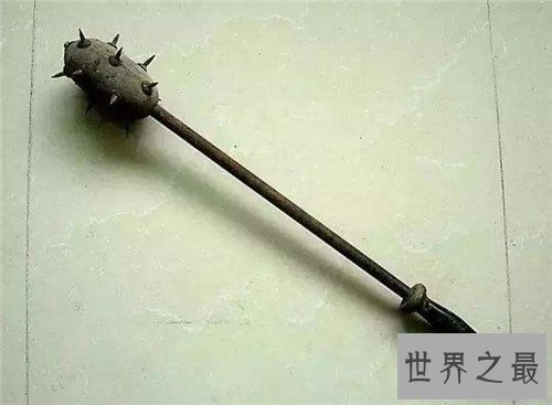 【图】杀伤力爆表的武器狼牙棒 居然有着这么长远的历